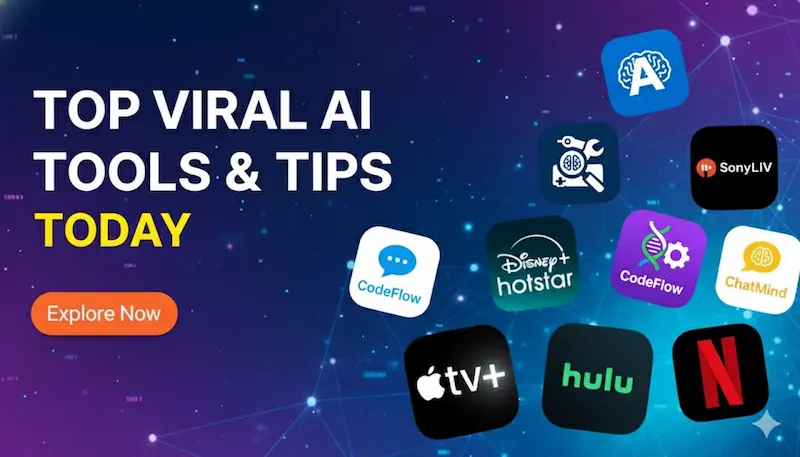 Top Viral AI Tools & Tips Today